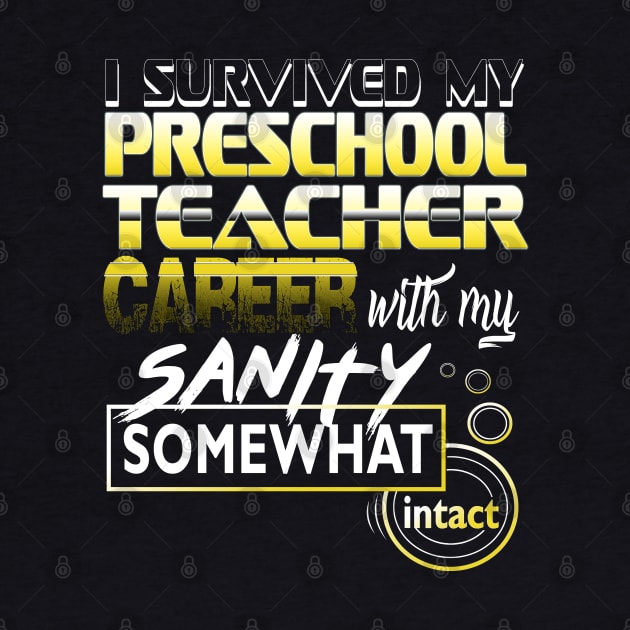 I Survived My Preschool Teacher Career With My Sanity Intact by YouthfulGeezer